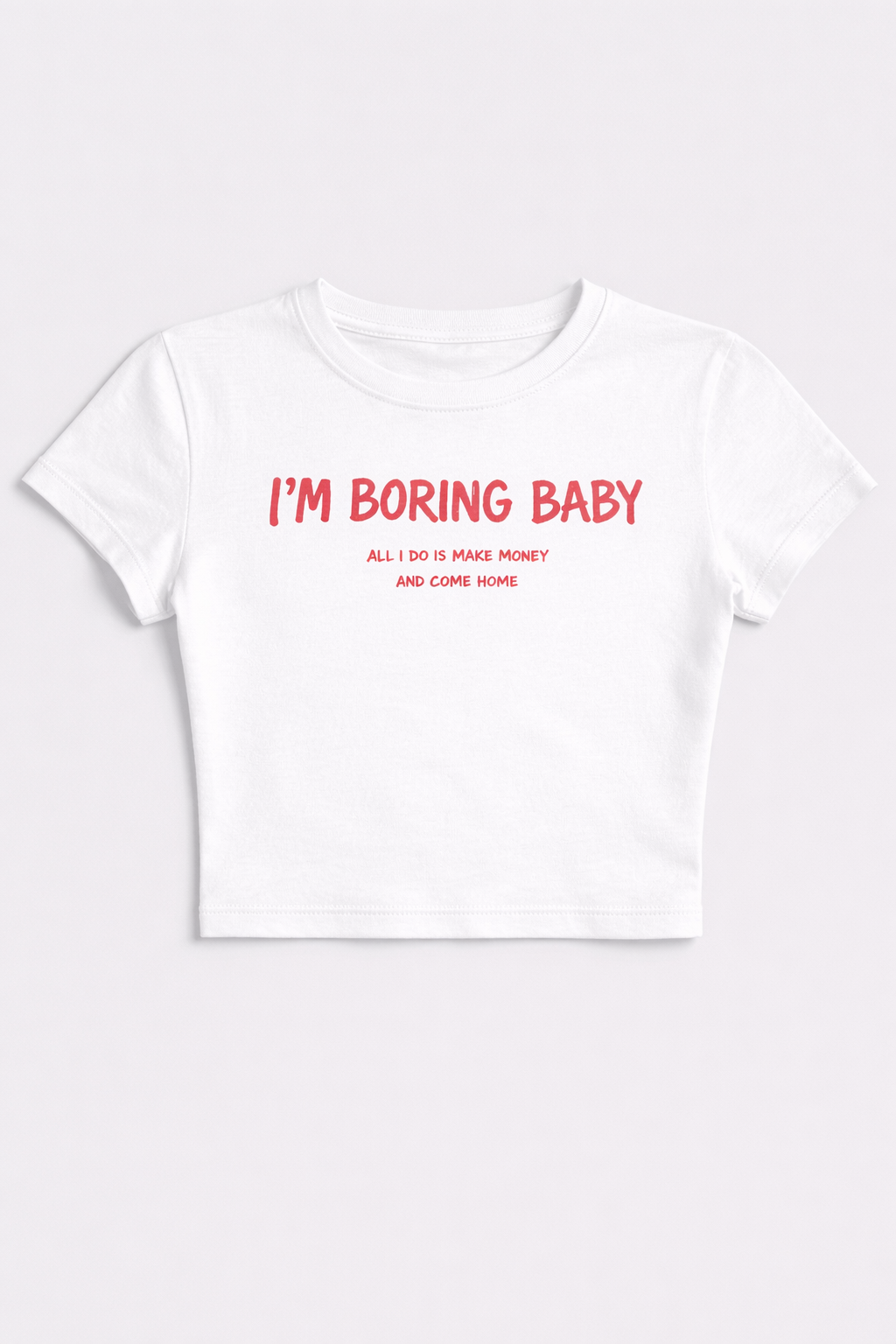 'I'm boring baby' Baby Tee
