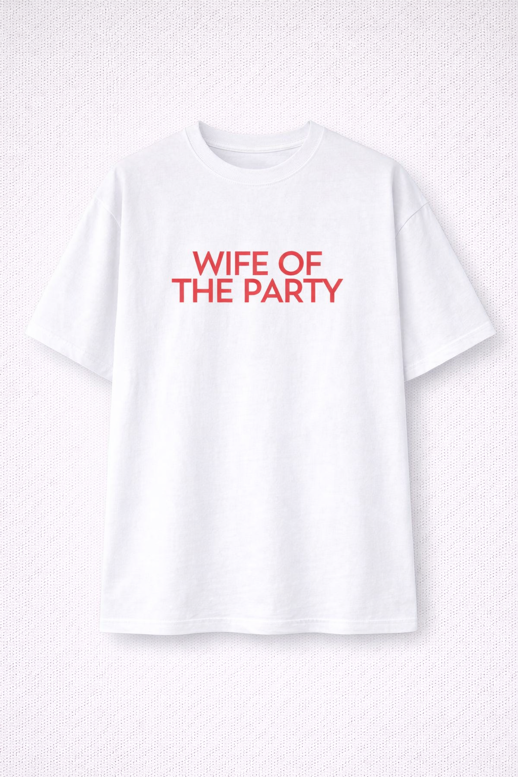 The Wife Of The Party Oversized T-shirt