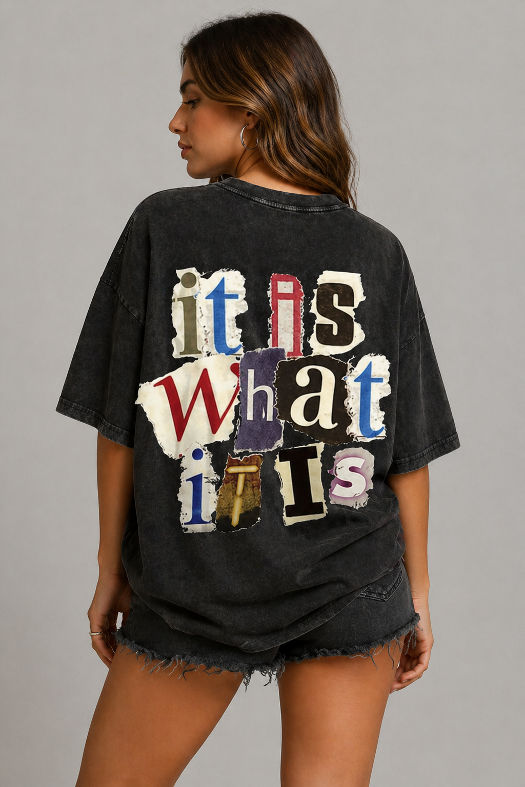 It Is What It Is Oversized  T-shirt